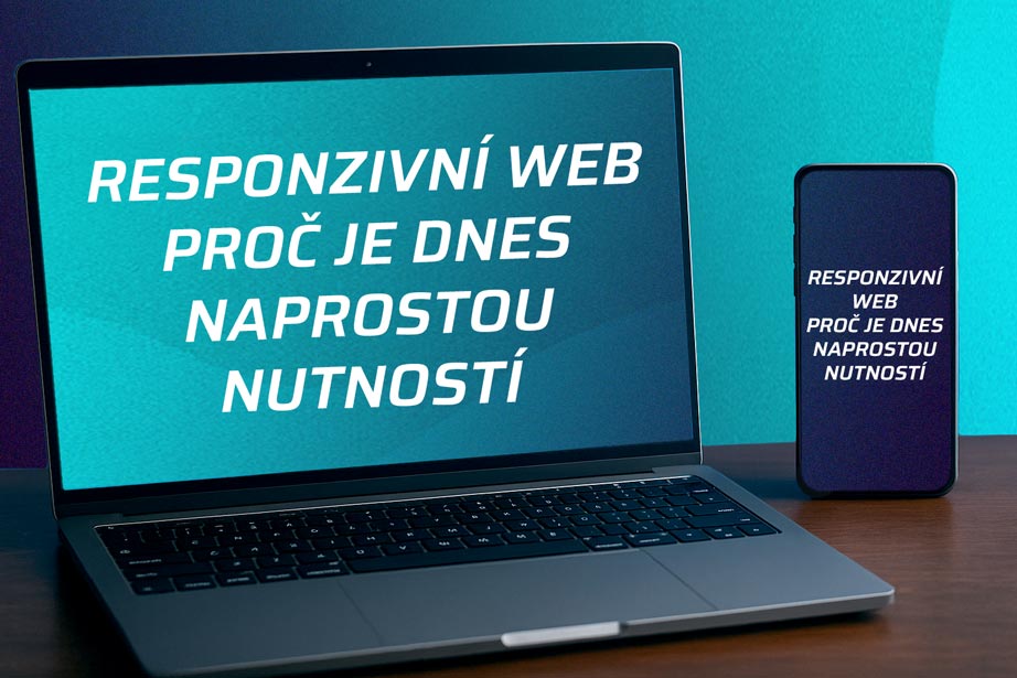 Responzivní web – proč je dnes naprostou nutností